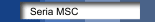 Seria MSC